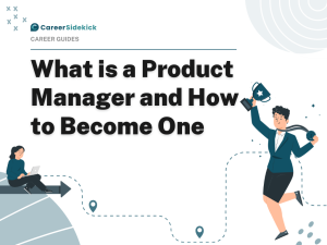 What is a Product Manager and How to Become One