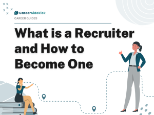 What is a Recruiter and How to Become One